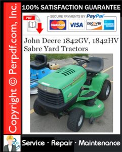 John Deere 1842GV, 1842HV Sabre Yard Tractors Service Repair Manual Download