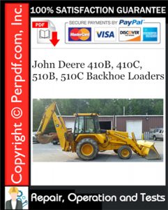 John Deere 410B, 410C, 510B, 510C Backhoe Loaders Repair, Operation and Tests
