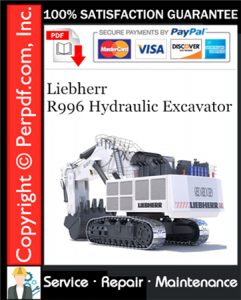 Liebherr R996 Hydraulic Excavator Service Repair Manual